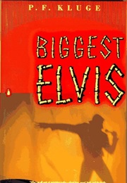 Biggest Elvis (P.F. Kluge)