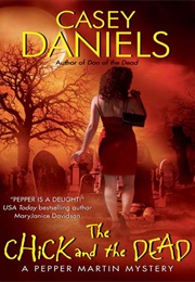 The Chick and the Dead (Casey Daniels)