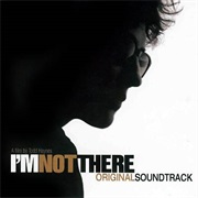 I&#39;m Not There Soundtrack