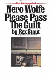 Please Pass the Guilt (Rex Stout)