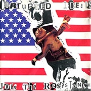 Corrupted Ideals - Join the Resistance