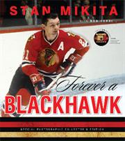 Stan Mikita:  Forever a Blackhawk