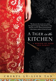 A Tiger in the Kitchen (Cheryl Lu-Lien Tan)