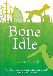 Bone Idle (Suzettel a Hill)