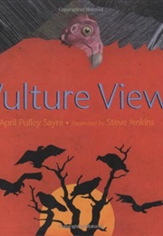 Vulture View (By April Pulley Sayre, Illus. by Steve Jenkins)