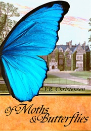 Of Moths &amp; Butterflies (V.R. Christensen)