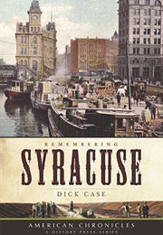 Remembering Syracuse (Dick Case)