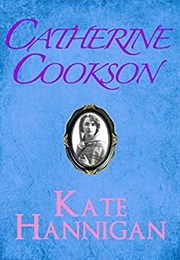 Kate Hannigan (Catherine Cookson)