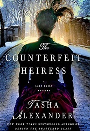 The Counterfeit Heiress (Tasha Alexander)