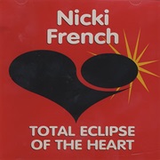 Total Eclipse of the Heart - Nicki French