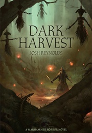 Dark Harvest (Josh Reynolds)