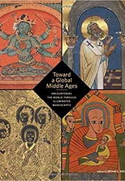 Toward a Global Middle Ages (Bryan C. Keene)