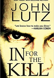 In for the Kill (John Lutz)