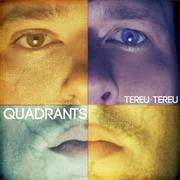 Tereu Tereu - Quadrants