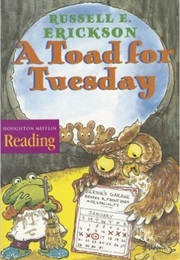 A Toad for Tuesday (Russell E. Erickson)