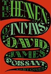 The Heaven of Animals (David James Poissant)