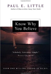 Know Why You Believe (Paul E. Little)