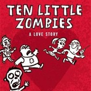 Ten Little Zombies - A Love Story