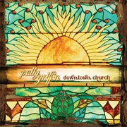 Patty Griffin - Downtown Church (2010)