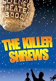 Mst3k: The Killer Shrews (1992)