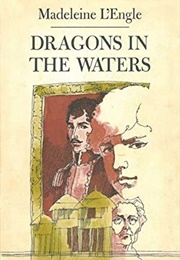 Dragons in the Waters (L&#39;engle, Madeleine)