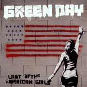 Last of the American Girls - Green Day