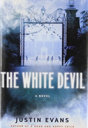 The White Devil (Justin Evans)