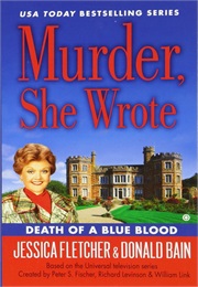 Murder, She Wrote: Death of a Blue Blood (Donald Bain)