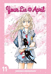 Your Lie in April Vol. 11 (Naoshi Arakawa)