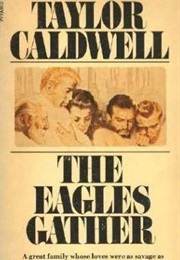 The Eagles Gather (Taylor Caldwell)
