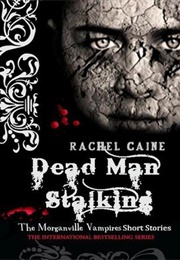 Dead Man Stalking (Rachel Caine)