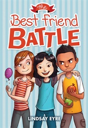 The Best Friend Battle (Lindsay Eyre)