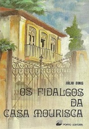 Os Fidalgos Da Casa Mourisca (Júlio Dinis)