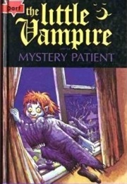 The Little Vampire and the Mystery Patient (Angela Sommer Bodenburg)