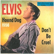 Hound Dog - Elvis Presley