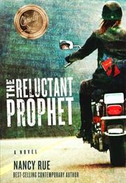 The Reluctant Prophet (Nancy N. Rue)