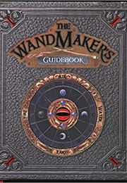 The Wandmaker&#39;s Guidebook (Ed Masessa)