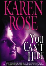 You Can&#39;t Hide (Karen Rose)