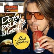 Do You Believe in Gosh? - Mitch Hedberg