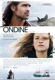 Ondine - &quot;The Truth Is Not What You Know. It&#39;s What You Believe.&quot; (2009)