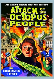 Attack of the Octopus People (2010)