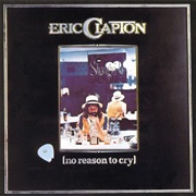 Clapton, Eric: No Reason to Cry