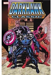 Darkhawk Classic Volume 1 (Danny Fingeroth)