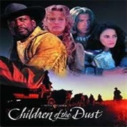 Children of the Dust (1995)