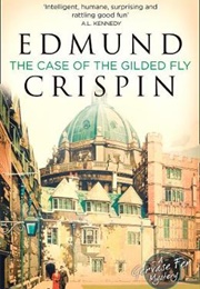 The Case of the Gilded Fly (Edmund Crispin)