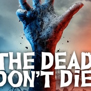 The Dead Don&#39;t Die