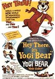 Hey There, It&#39;s Yogi Bear!