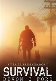 Survival (After It Happened #1) (Devon C Ford)