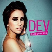 Dev - Bass Down Low