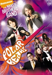 The Naked Brothers Band: Polar Bears (2008)